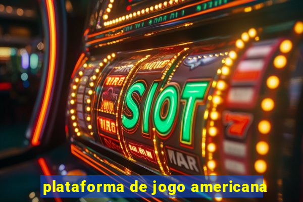 plataforma de jogo americana